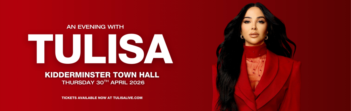 Tulisa Live: An Evening with Tulisa - Kidderminster