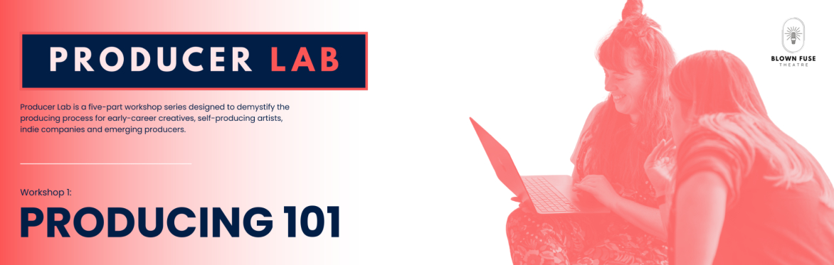 Cambridge Producer Lab: Producing 101 (Workshop 1)