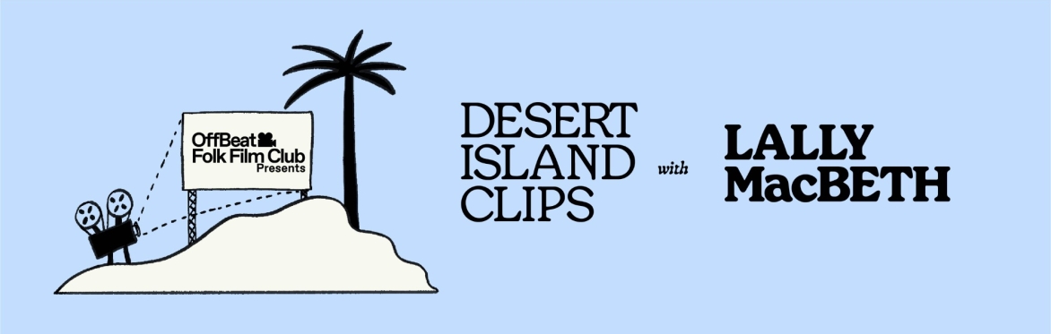 Desert Island Clips