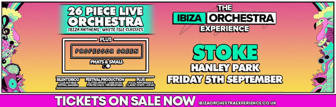 Ibiza Orchestra Experience - Stoke 2025
