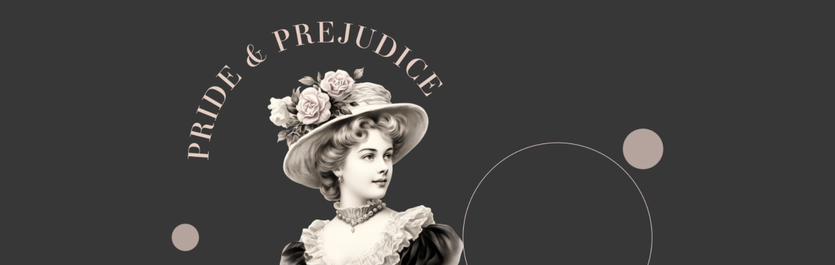 Pride & Prejudice