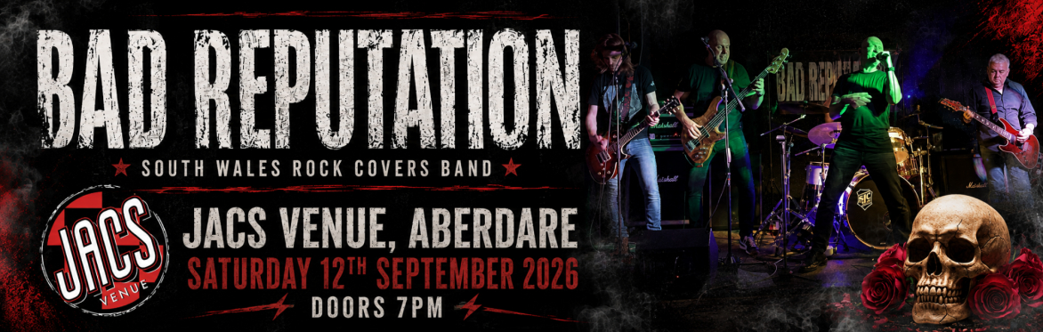 Bad Reputation – Live at Jacs Venue, Aberdare