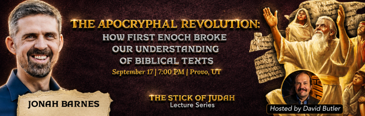 The Stick Of Judah Lecture Series: Jonah Barnes - THE APOCRYPHAL REVOLUTION!