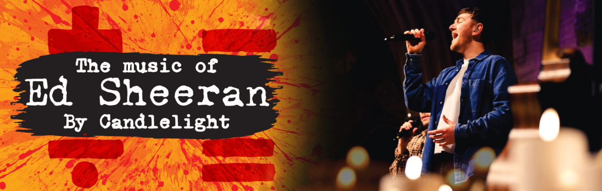The Music of Ed Sheeran By Candlelight at Exeter Cathedral