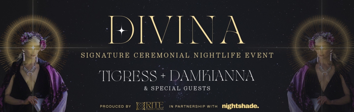 DIVINA — A Signature Ceremonial Nightlife Experience