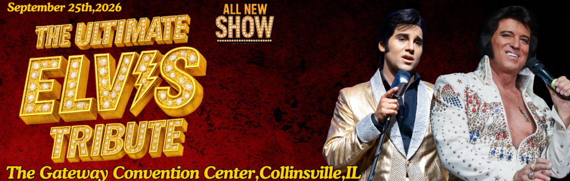 The Ultimate Elvis Tribute - Collinsville,IL
