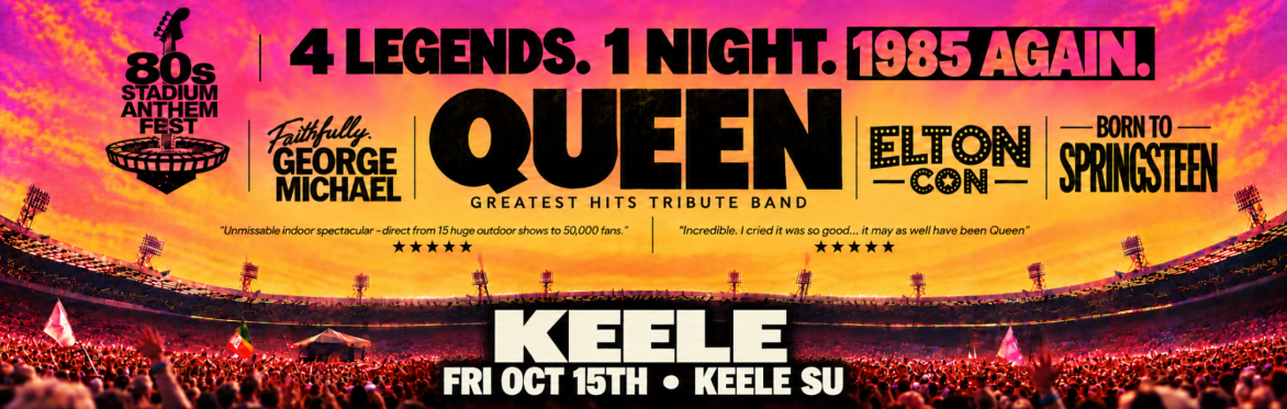 KEELE - Keele SU - 80s Stadium Anthems Fest