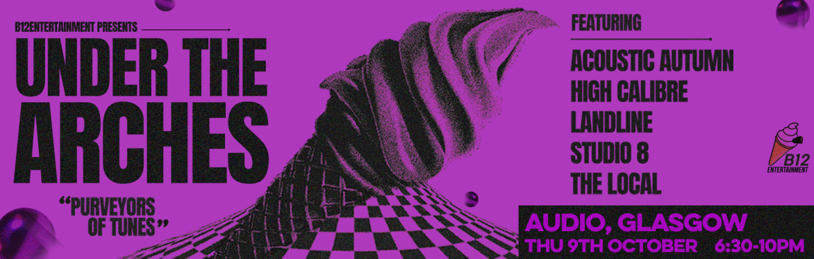 Under the Arches - Acoustic Autumn, High Calibre, Landline, Studio 8, The Local