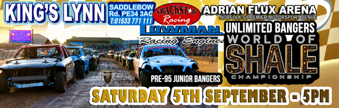 Unlimited Bangers World of Shale Championship Final & Pre'95 Junior Bangers