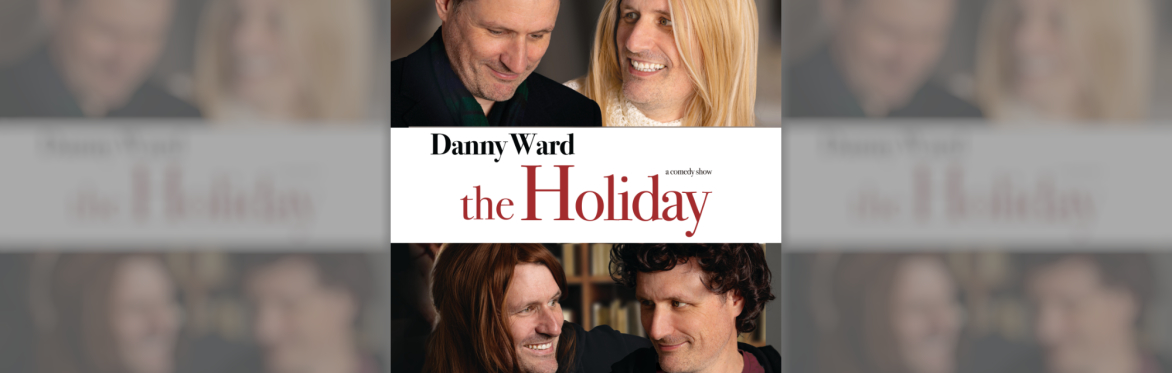 Danny Ward: The Holiday