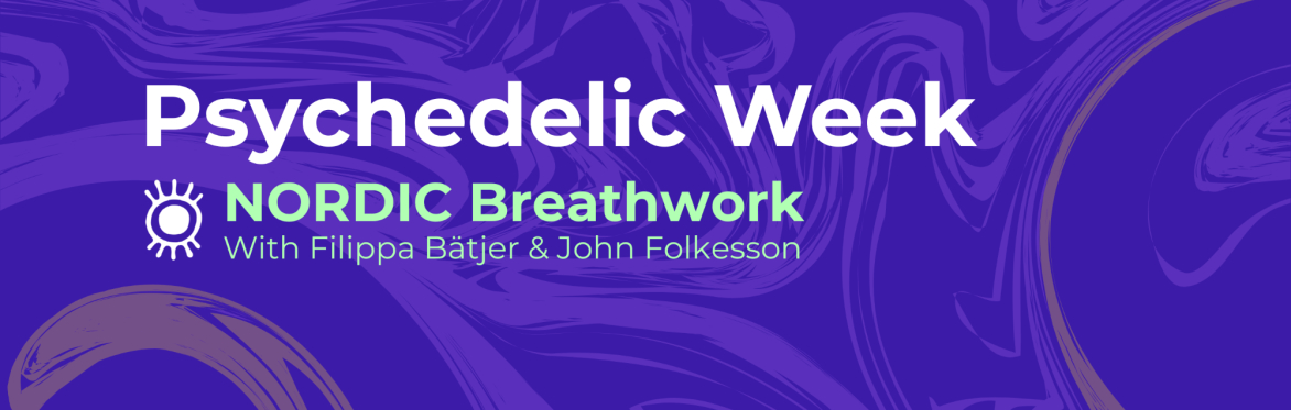 NORDIC BREATHWORK – PSYCHEDELIC WEEK