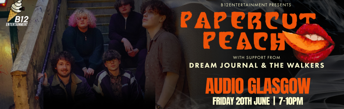 Papercut Peach w/The Walkers & Dream Journal