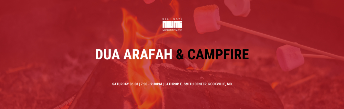 Dua Arafah & Campfire