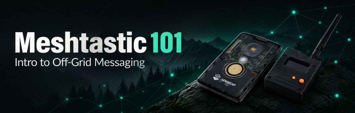 Meshtastic 101