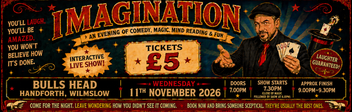 IMAGINATION — Magic, Mind Reading & Psychology Night at the Bulls Head