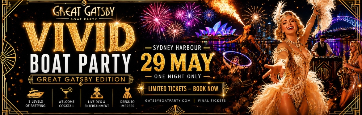 Great Gatsby Boat Party | Sydney 29 May 2027 | VIVID NIGHT (50% Off Group Tickets)