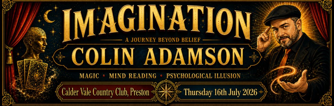 IMAGINATION — Magic, Mind Reading & Psychology Night at Calder Vale Country Club