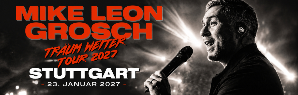 MIKE LEON GROSCH - STUTTGART 2027