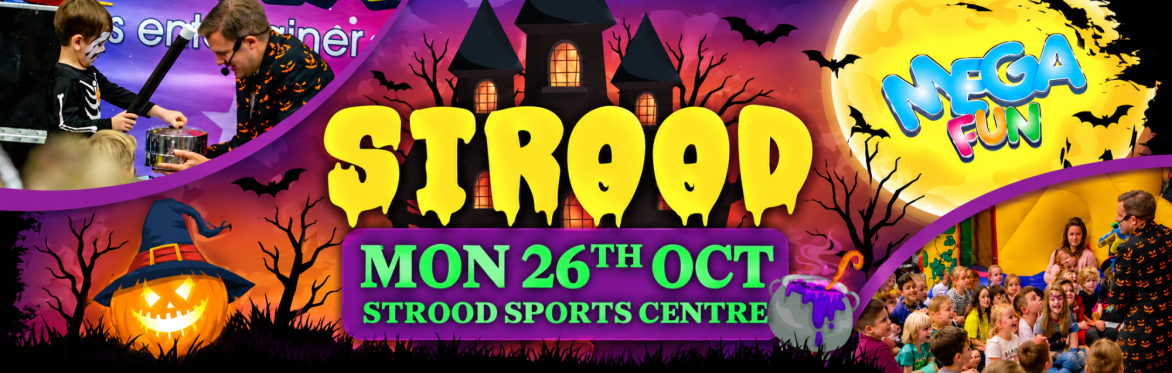 🎃 Strood Mega Fun Day - Mon 26th Oct 👻