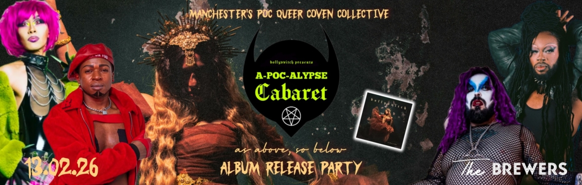 A-POC-ALYPSE CABARET at THE BREWERS MANCHESTER