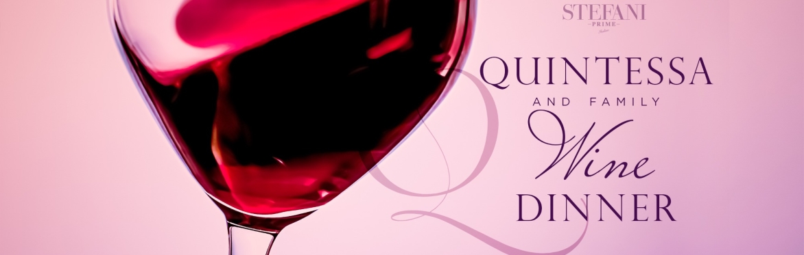 Stefani Prime x Quintessa & Family Wine Pairing Dinner