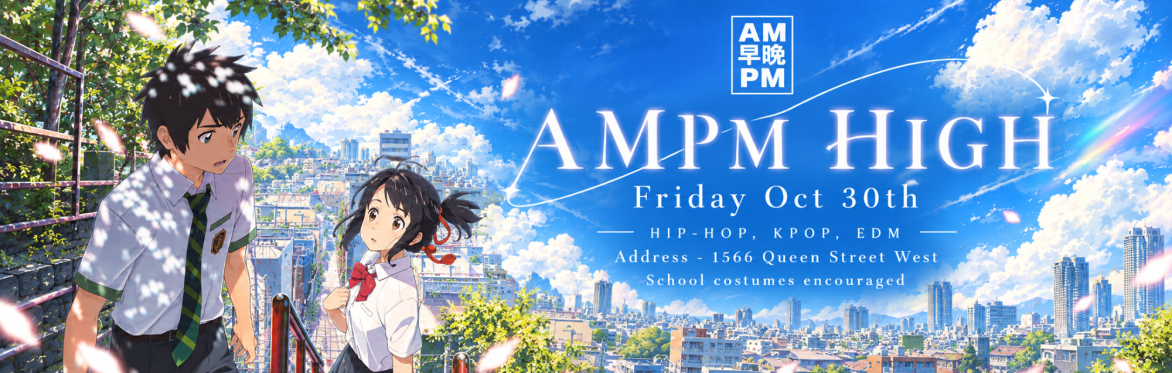 AMPM HIGH - FRI OCT 30TH (homebase)
