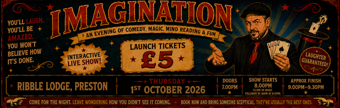 IMAGINATION — Magic, Mind Reading & Psychology Night at Ribble Lodge, Preston