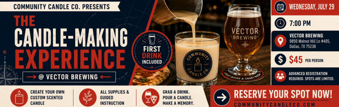 Community Candle Co. candle-making event at Vector Brewing on July 5, featuring candles, beer, pizza, and event details.