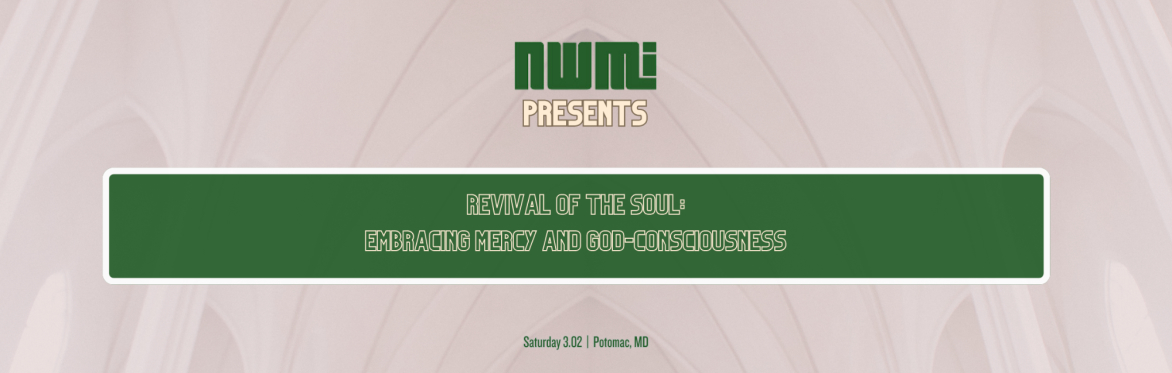 Revival of the Soul: Embracing Mercy and God-Consciousness