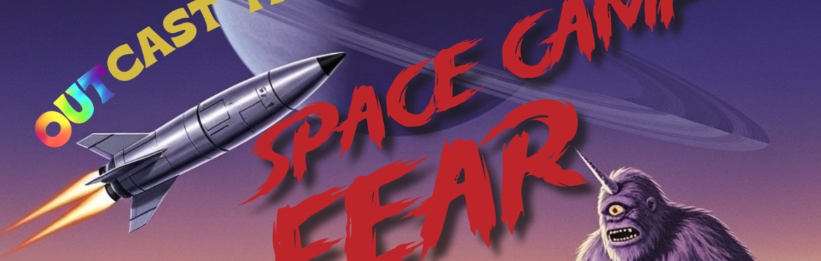Space Camp FEAR