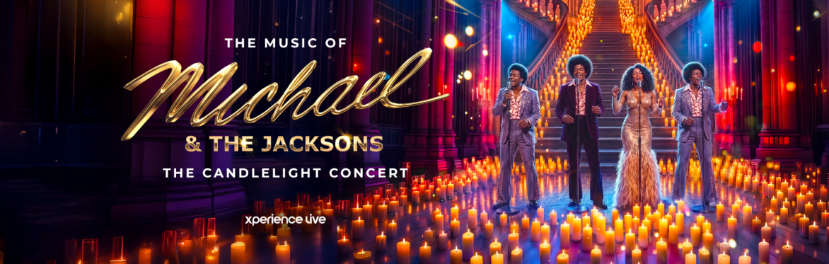 The Music of Michael & The Jacksons - The Candlelight Concert