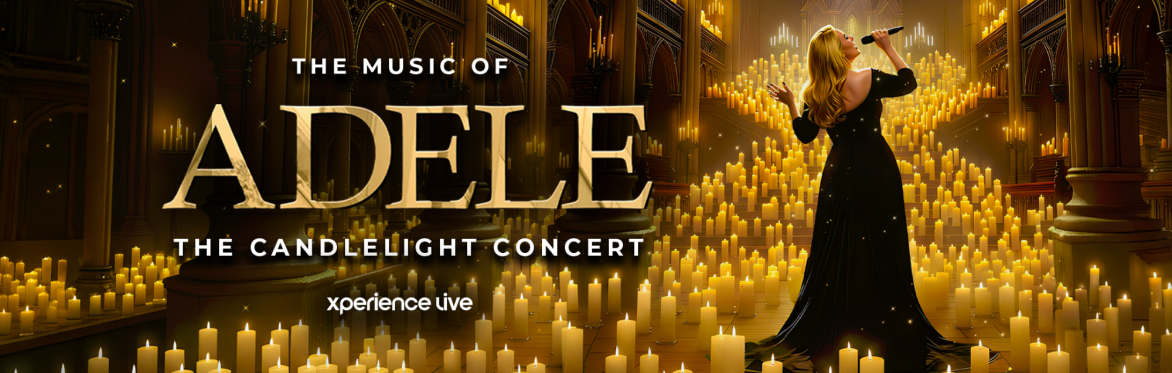 THE MUSIC OF ADELE  - THE CANDLELIGHT CONCERT