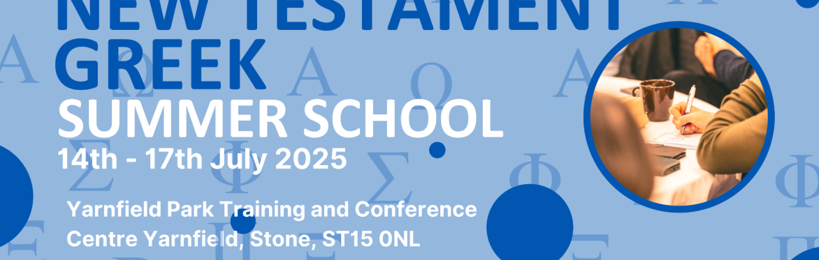 New Testament Greek Summer School