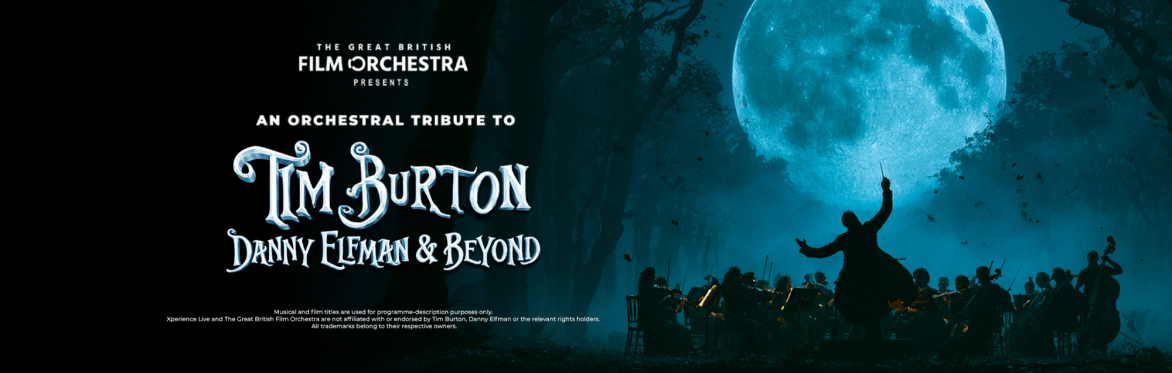 An Orchestral Tribute to Tim Burton, Danny Elfman & Beyond
