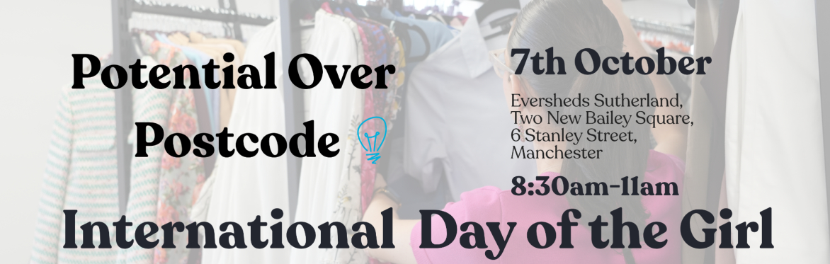 Potential over Postcode - International Day of the Girl