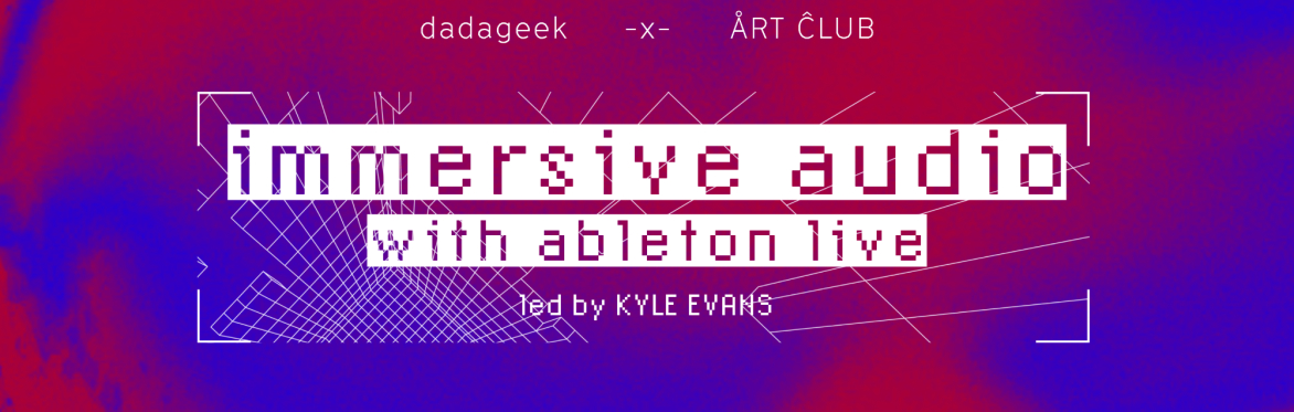 Immersive Audio with Ableton Live banner image