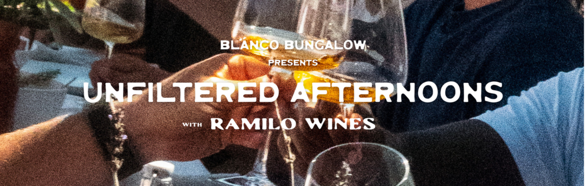 Unfiltered Afternoons: Ramilo Wines