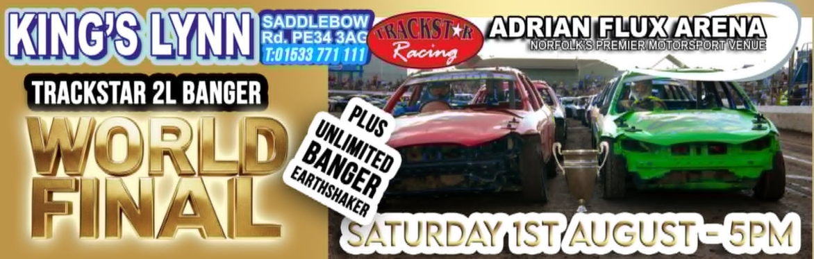 Trackstar World Final 2L Bangers & Unlimited Bangers Earthshaker!