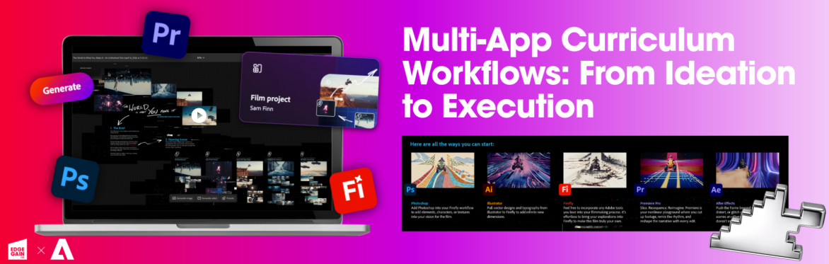 Day 2 - Session 4: Multi-App Curriculum Workflows – From Ideation to Execution