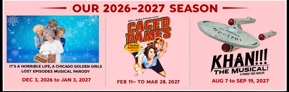 Hell in a Handbag 2026-2027 Season Tickets  3 SHOWS