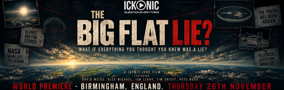 The Big Flat Lie - Ickonic Original Film - WORLD PREMIERE
