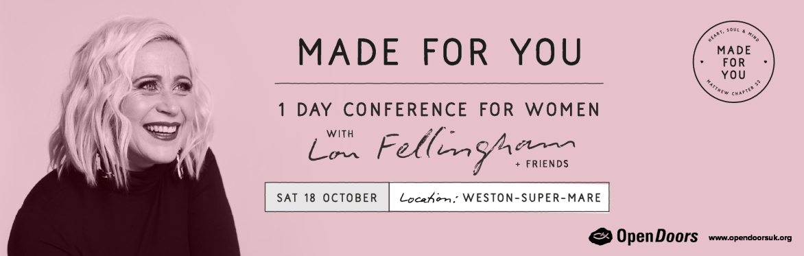 Lou Fellingham & Friends Made For You Women's Conference in Weston-Super-Mare