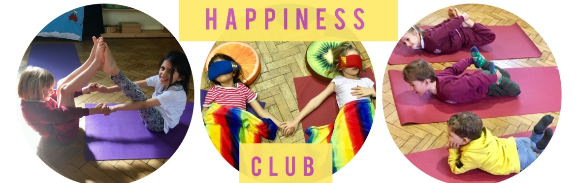 HAPPINESS CLUB (Children Yoga & Mindfulness) - Mondays (4.45-5.45pm)