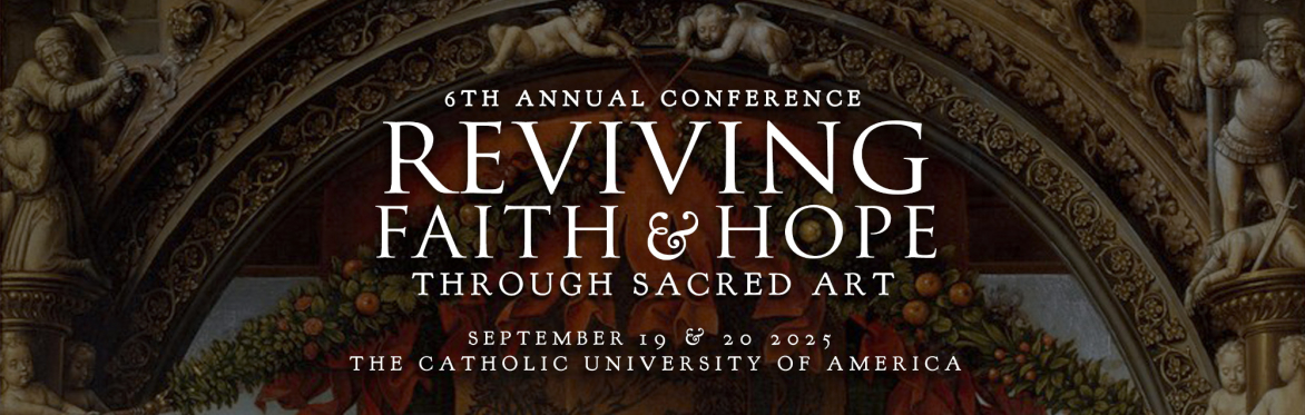 Catholic Art Institute 6th Annual Conference