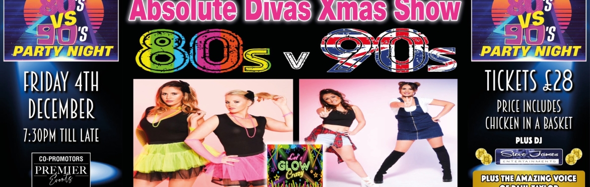 "80s v 90s" Absolute Divas Xmas Show