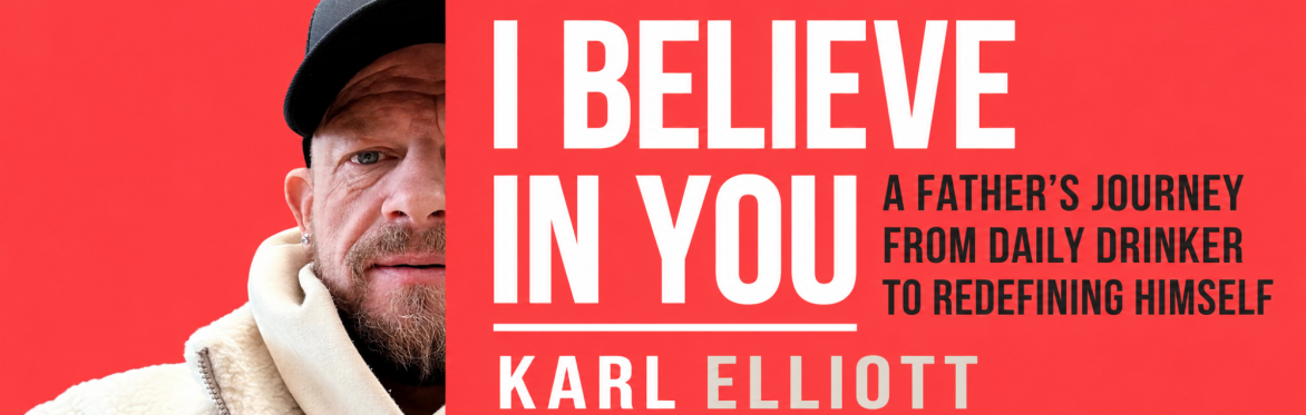 I Believe in You - Karl Elliott