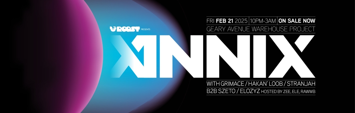 Roost Presents - Annix with Stranjah, Szeto, Hakan Loob, and more