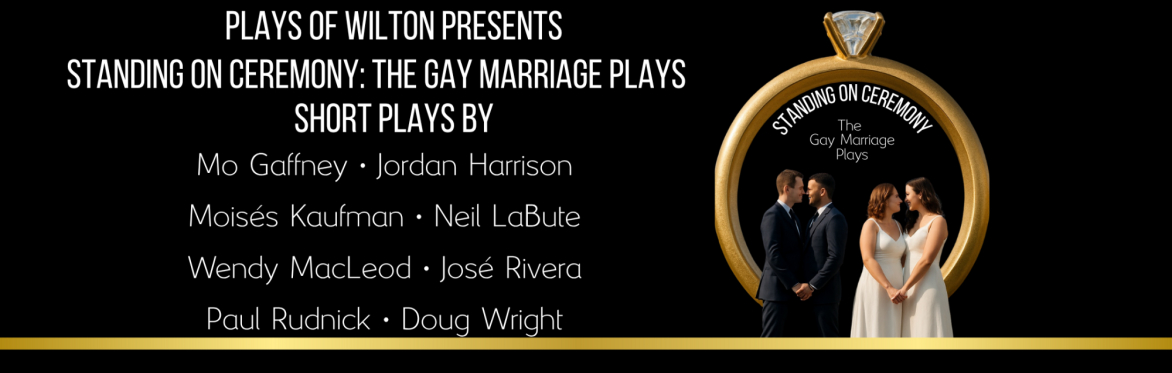 Standing on Ceremony: The Gay Marriage Plays