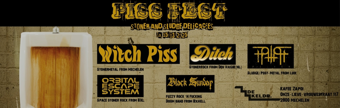 PISS FEST w/ Witch Piss | Ditch | Palach | Orbital Escape System | Black Sunday