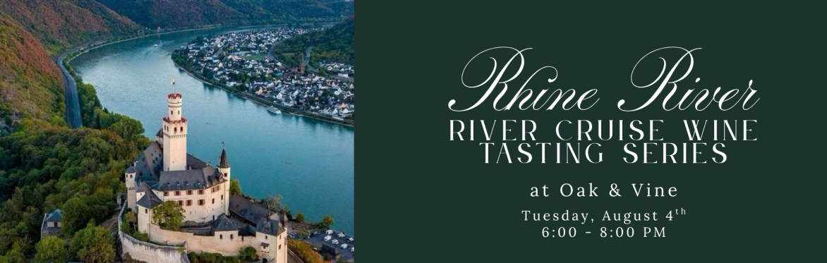 Rhine River: River Cruise Wine Tasting Series